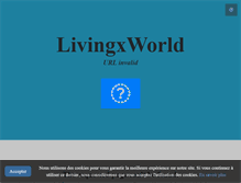 Tablet Screenshot of livingxworld.com